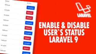 Enable & Disable User's Status | Laravel 9