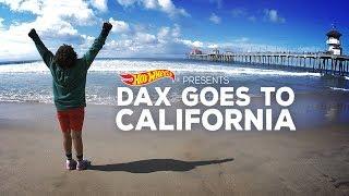 Hot Wheels Presents: Dax Goes To California!