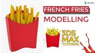 French Fries 3D Modelling | 3Ds Max Tutorial [Object Paint, FFD, Noise]