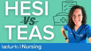 Nursing School Entrance Exams: HESI vs. TEAS | Lecturio Nursing School Survival Guide