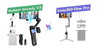  Hohem iSteady V3 vs Insta360 Flow Pro: Which Gimbal is Best? 