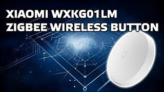 Xiaomi Smart Wireless Switch WXKG01LM - беспроводная кнопка для управления системой умный дом