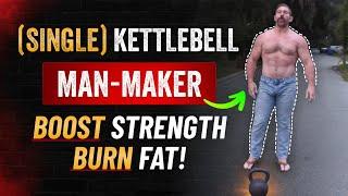 Single Kettlebell "Man Maker" Routine [ULTIMATE Fat Burner & Core Strengthener!] | Coach MANdler