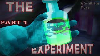 The Experiment (A Gorilla Tag Movie)