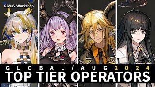 Top Tier Operators - Aug 23, 2024 Global | Arknights/明日方舟 便利なオペレーター集