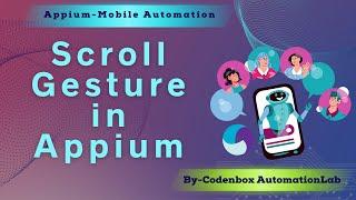 Appium Tutorial 14: How to handle Scroll Gesture in Appium | Scrolling in mobile automation