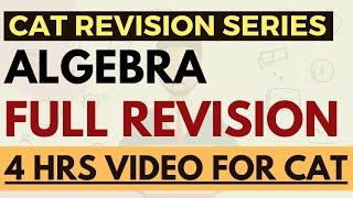 Complete Algebra Revision for CAT & MBA exams in 4 hrs video | Concepts + Shortcuts + Questions