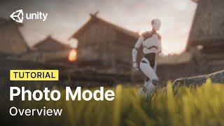 Photo Mode Overview | Unity