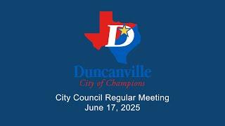 Duncanville, Texas City Council Meeting for June 17, 2025