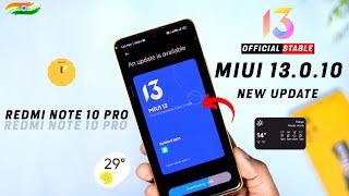 Redmi Note 10 Pro New MIUI 13.0.10 OTA Update Full Changelog : Upgrade ya Downgrade ?