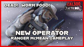 TACTICOOL: NEW OPERATOR - RANGER MCMEAN GAMEPLAY!