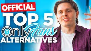 OFFICIAL TOP 5 BEST ONLYFANS ALTERNATIVES - Creator Content Strategy Expert Reviews 2021