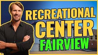 Fairview Recreation: Hidden Gems Exposed