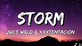 Juice WRLD & XXXTANTACION - Storm  (Lyrics)
