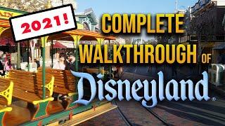 Complete walkthrough of Disneyland 2021 | Entire park from OPENING DAY!