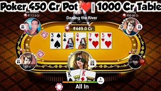 Poker 450 Cr Pot | 1000 Cr Table | TEEN PATTI GOLD | POKER