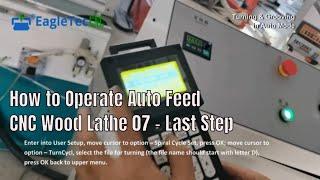 How to Operate Auto Feeding CNC Wood Lathe 07: Get it to Work in Auto Mode