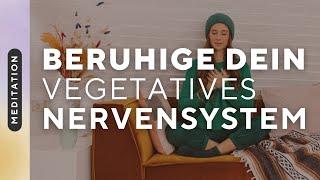 Meditation – Beruhige dein vegetatives Nervensystem