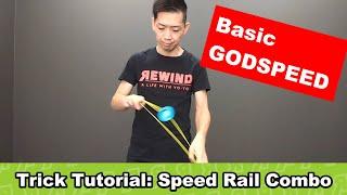 [Basic GODSPEED] Speed Rail Combo [REWIND Yo-Yo Trick Tutorial]