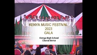 Gala 2023 Kenya High School  Choral Verse