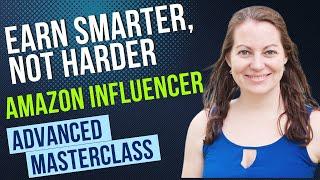 Earn Smarter, Not Harder: Advanced Strategies for Scaling Your Amazon Influencer Earnings