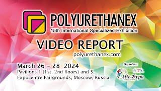 Polyurethanex 2024 (15th International Exhibition) Video Report