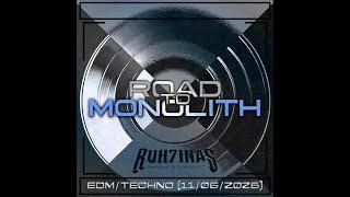 ruh7inas - Road To Monolith | 2025 [Techno]