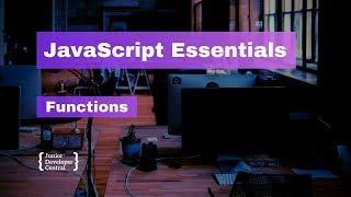 JavaScript Essentials: Functions