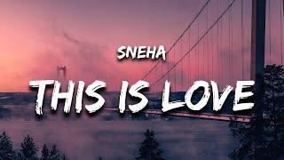 Sneha - So This Is Love (Lyrics)