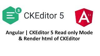 Angular | CKEditor 5 Read only Mode & Render html of CKEditor