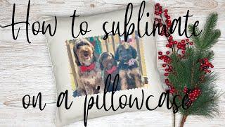 How to sublimate on a pillow case