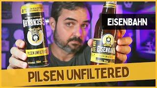 Eisenbahn Pilsen Unfiltered - Cerveja Pilsen Sem Filtrar é boa?