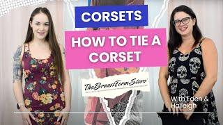 How to tie a corset | The Breast Form Store