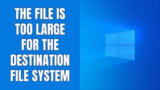 Fix: The file is too large for the destination file system (USB)