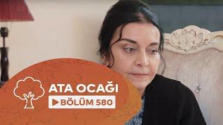 Ata Ocağı (580-ci seriya)