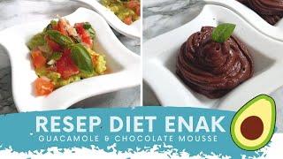 Resep Diet Enak | Chocolate Avocado & Guacamole | Resep Rendah Karbo | Alpukat