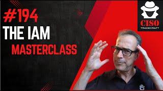 #194 - The IAM Masterclass