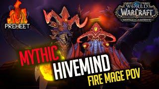 Mythic Hivemind - Fire Mage PoV