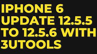 Iphone 6 update 12.5.5 to 12.5.6 with 3uTools....GSM FAST SOLUTION