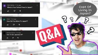 MY FIRST Q&A VIDEO | My School Fees In Japan?