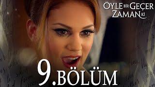 Öyle Bir Geçer Zaman Ki 9. Bölüm - Full Bölüm