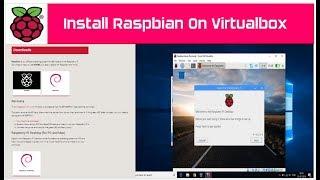 Raspbian OS On Virtualbox | Raspbian Desktop Install