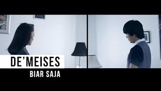 DEMEISES - Biar Saja (Official Music Video)