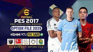 PES 2017 | Next Season 2025 Mini Patch V7.1 Fix Save in Edit 