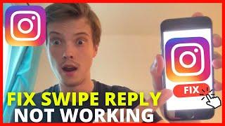 How To Fix Instagram Swipe Reply Feature Not Working (UPDATE 2025)