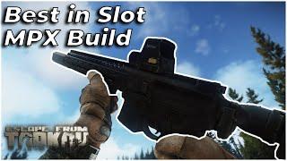 MPX BEST IN SLOT BUILD - Patch .12.12.30 - Escape from Tarkov