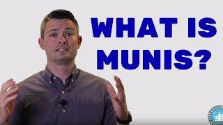 What is Munis?