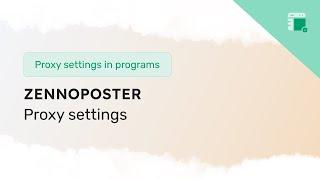 How to set up a proxy in ZennoPoster