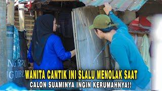 WANITA CANTIK INI SELALU MENOLAK SAAT CALON SUAMINYA INGIN KERUMAHNYA ! JUTAAN ORANG DIBUAT MENANGIS