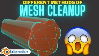 Different methods of mesh clean up in Blender